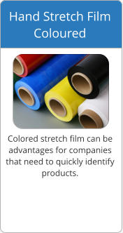 Colored stretch film can be  advantages for companies  that need to quickly identify  products. Hand Stretch Film Coloured