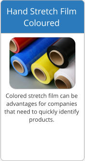 Colored stretch film can be  advantages for companies  that need to quickly identify  products. Hand Stretch Film Coloured